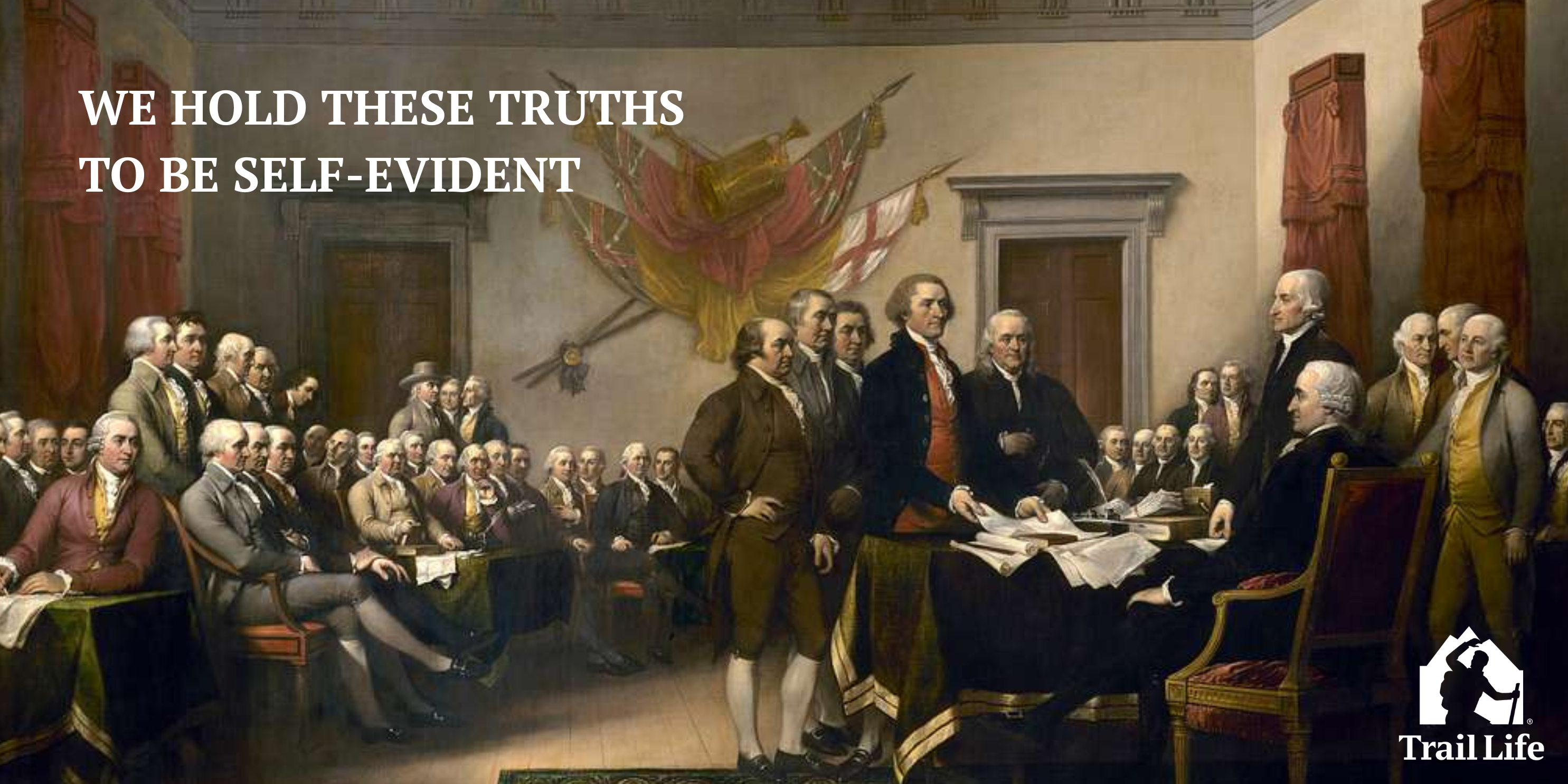 We No Longer Hold These Truths to be Self-Evident